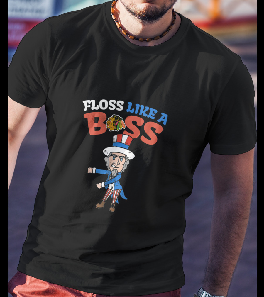 Floss Like A Boss Chicago Blackhawks Uncle Sam 4Th July Dance T-Shirt