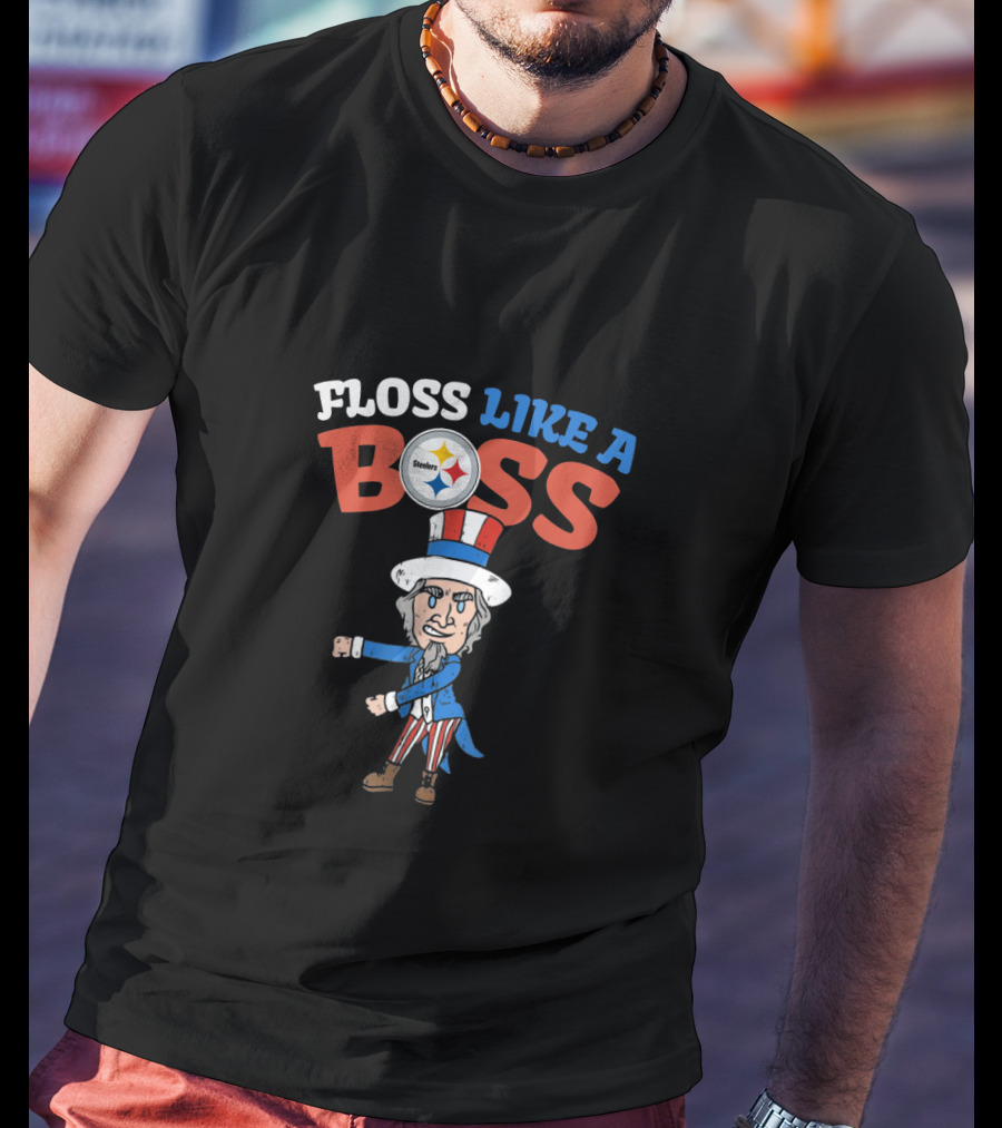 Floss Like A Boss Pittsburgh Steelers Uncle Sam 4Th Of July T-Shirt
