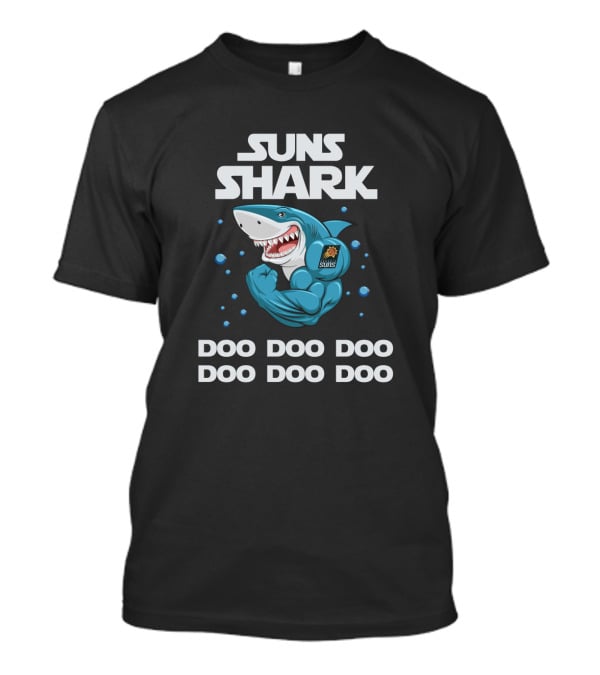 Suns Shark Doo Doo Doo Phoenix Basketball T-Shirt