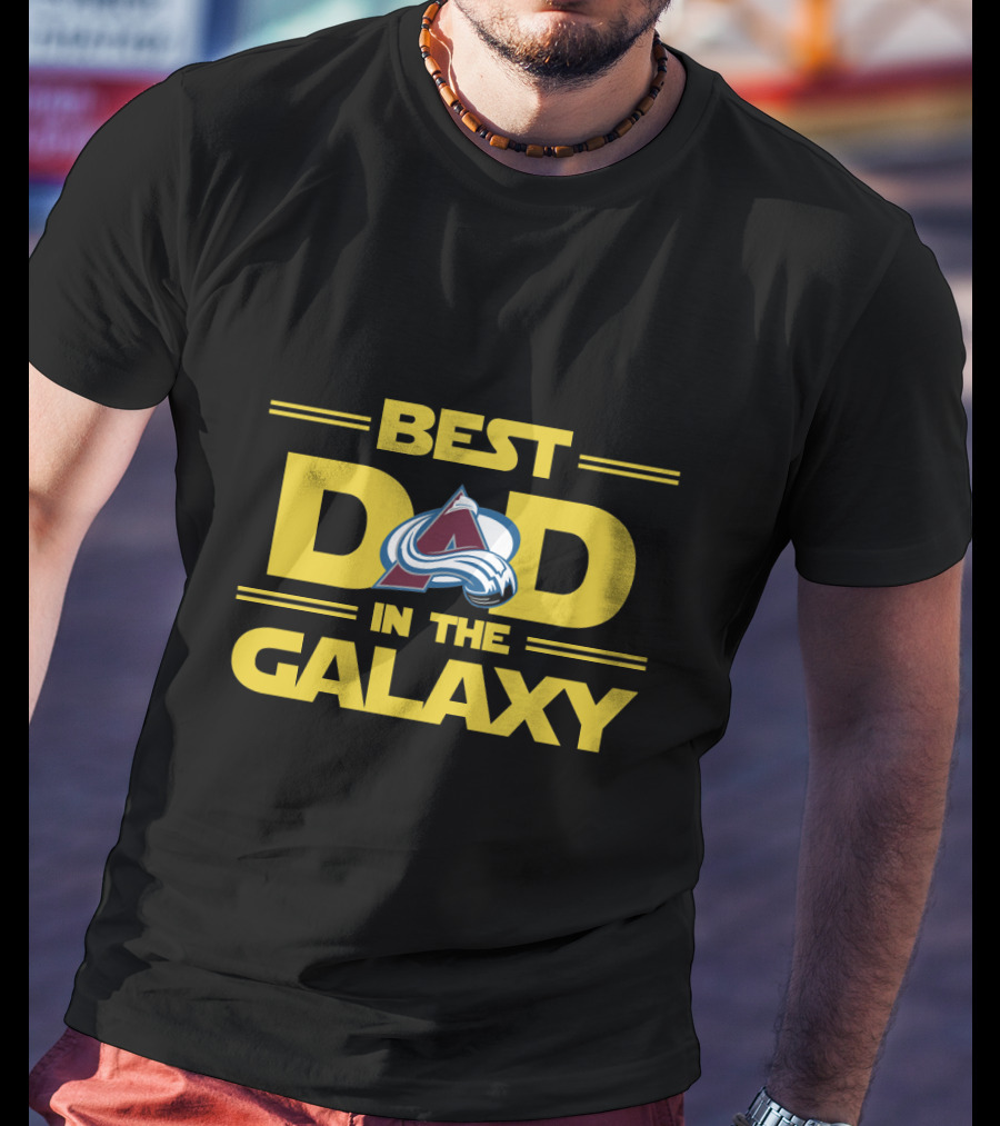 Best Dad In The Galaxy Colorado Avalanche Fan T-Shirt