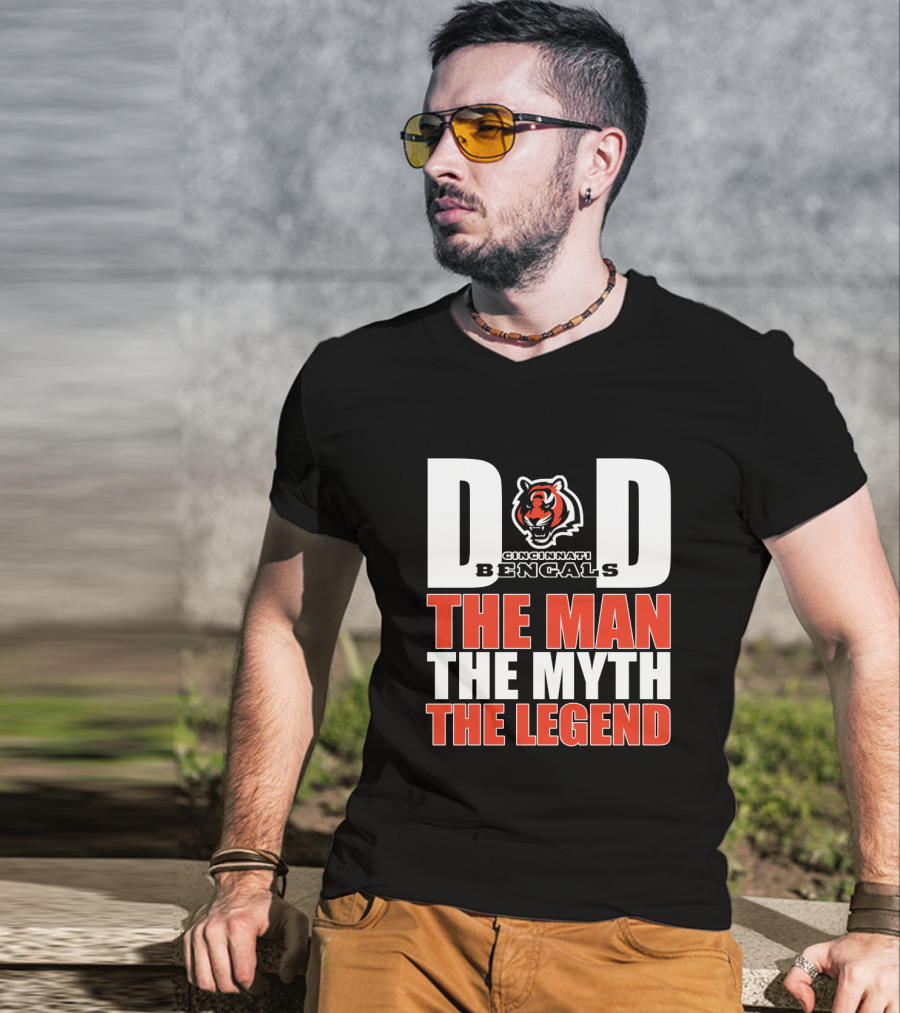 Cincinnati Bengals Dad The Man The Myth The Legend T-Shirt