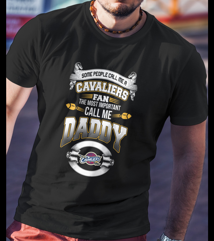 Cleveland Cavaliers Fan Most Important Call Me Daddy T-Shirt