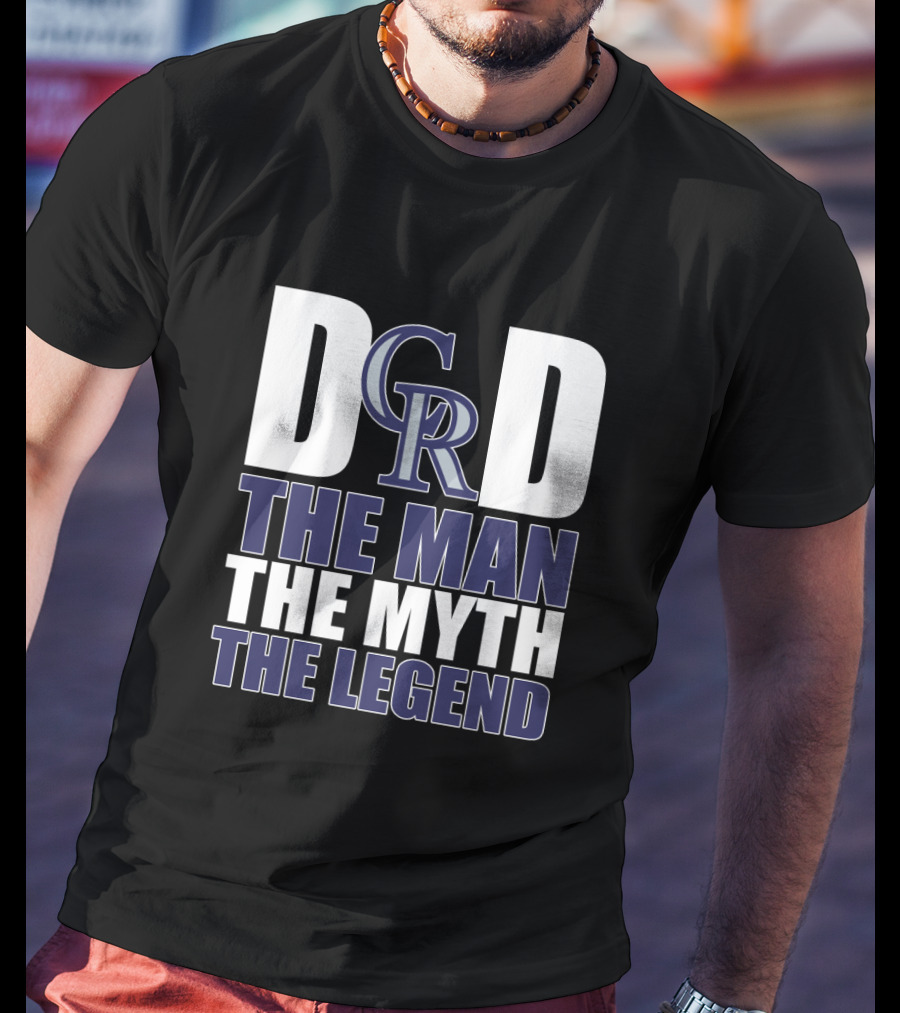 Dad Colorado Rockies The Man The Myth The Legend T-Shirt