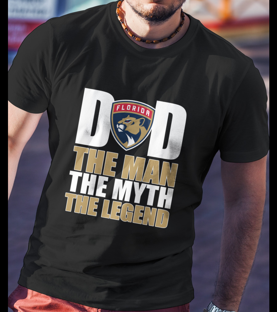 Florida Panthers Dad The Man The Myth The Legend T-Shirt
