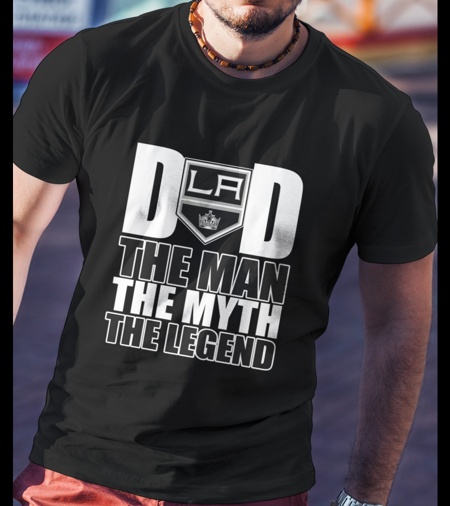 Los Angeles Kings Dad La The Man The Myth The Legend T-Shirt