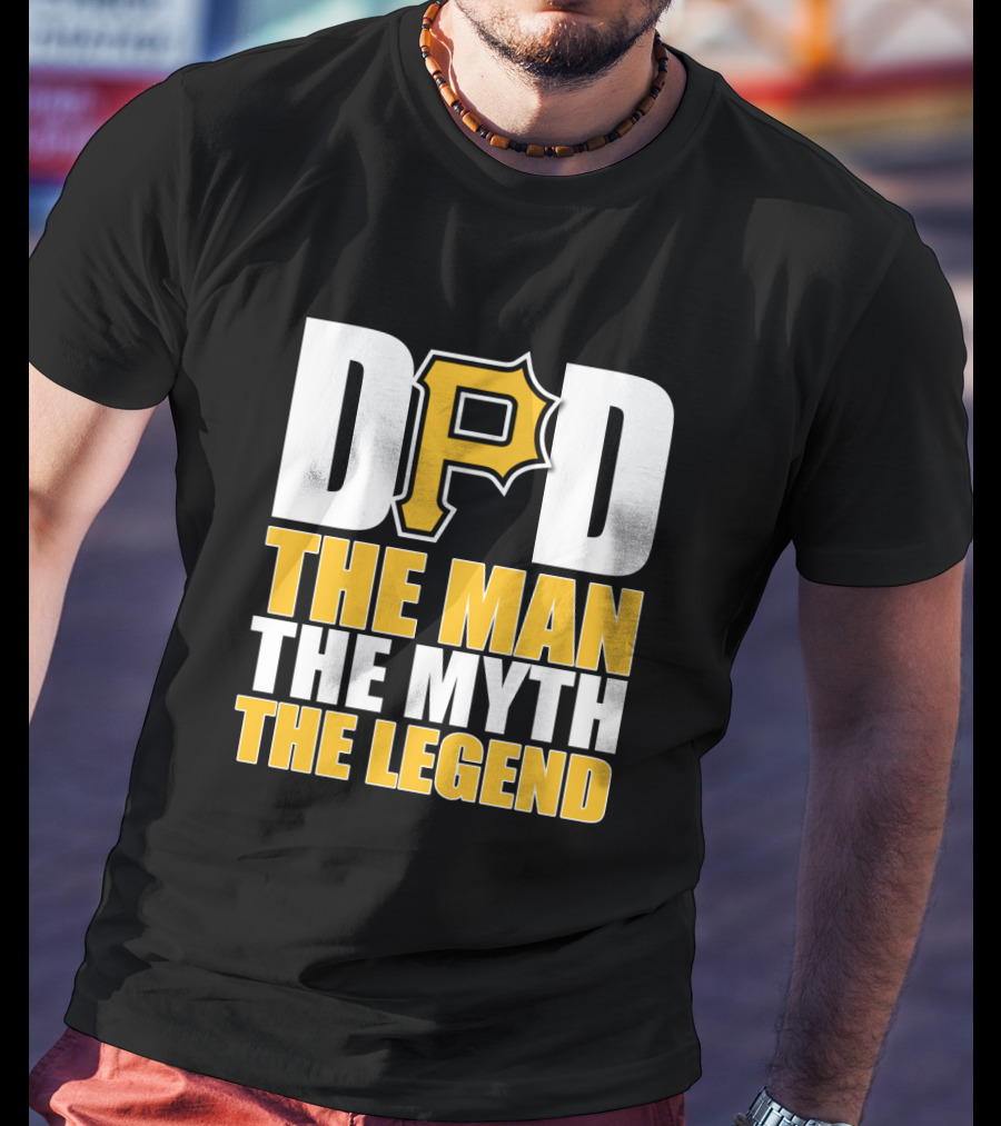 Pittsburgh Pirates Dad The Man The Myth The Legend T-Shirt
