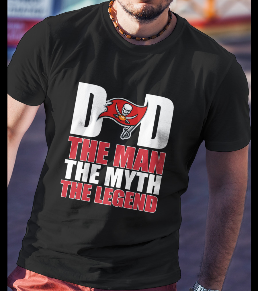 Tampa Bay Buccaneers Dad The Man The Myth The Legend T-Shirt