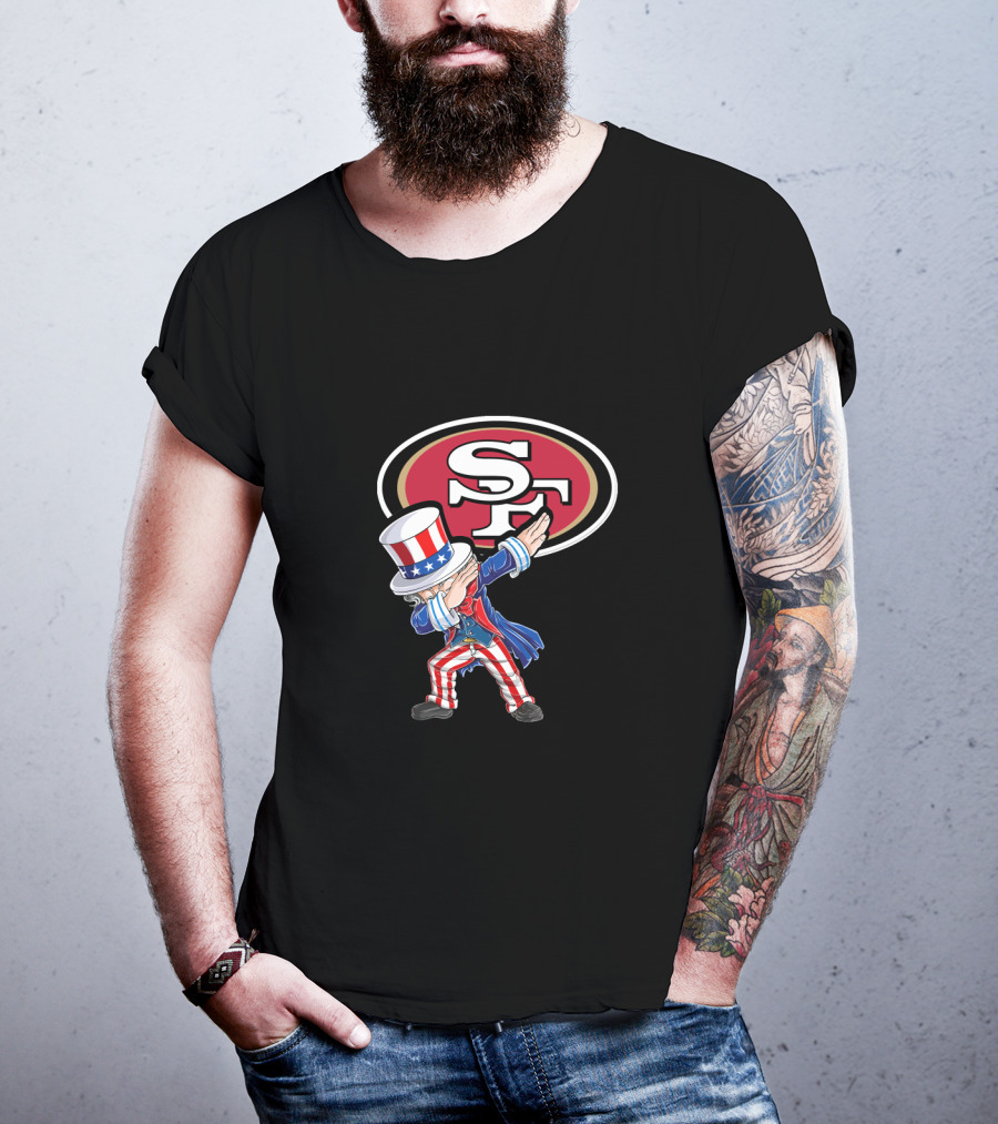 Uncle Sam Dabbing San Francisco 49ers 4Th July Sf T-Shirt