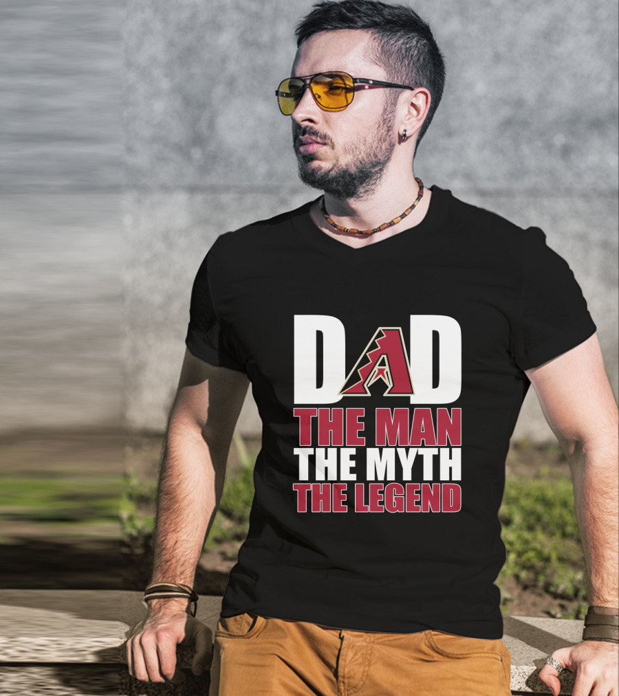Arizona Diamondbacks Dad The Man The Myth The Legend T-Shirt