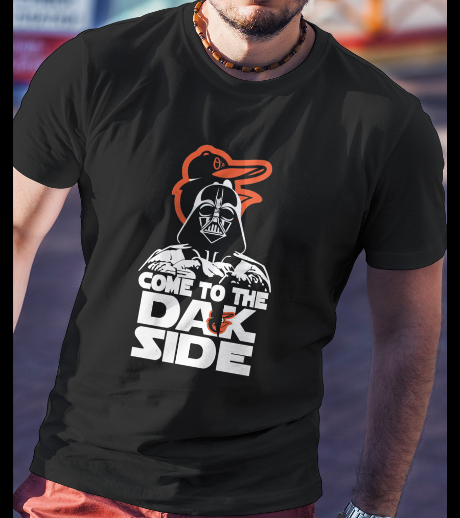 Come To The Dark Side Darth Vader With Baltimore Orioles Bird T-Shirt