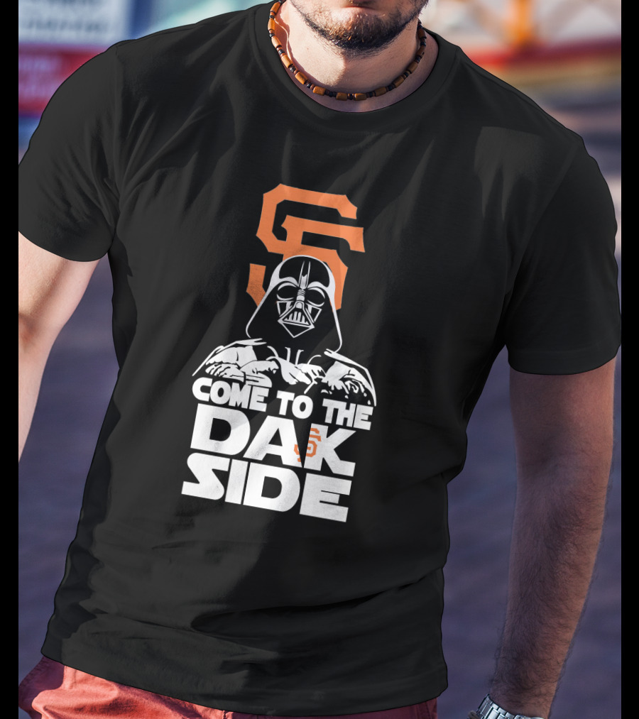 Darth Vader Come To The Dark Side San Francisco Giants T-Shirt