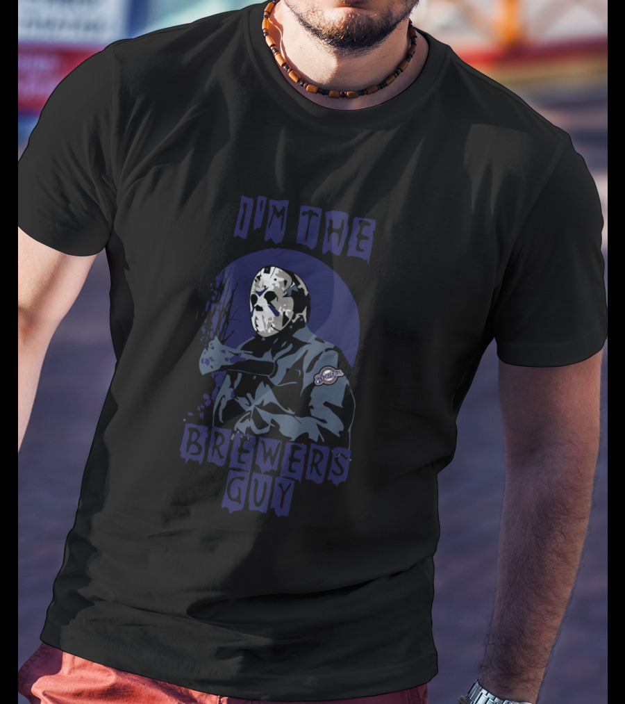 I'm The Brewers Guy Jason Voorhees Milwaukee T-Shirt