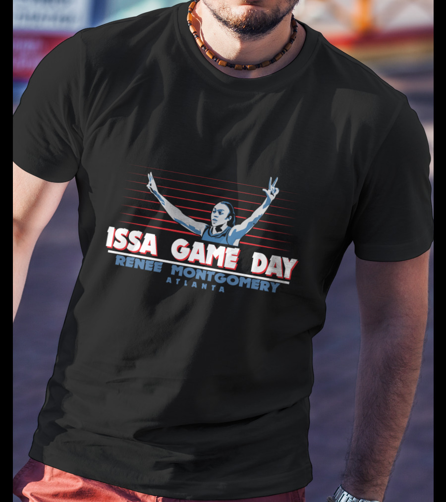 Issa Game Day Renee Montgomery Atlanta Dream Fans T-Shirt