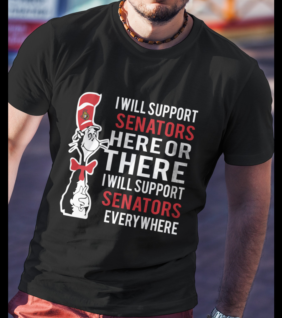 Ottawa Senators Fans Support Everywhere Dr Seuss Cat Hat NHL T-Shirt