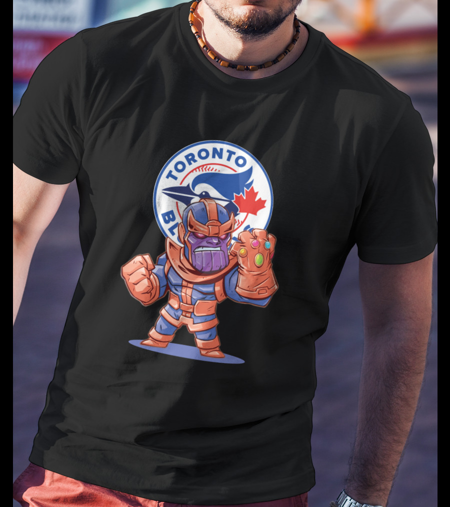 Toronto Blue Jays Fans With Thanos Gauntlet T-Shirt