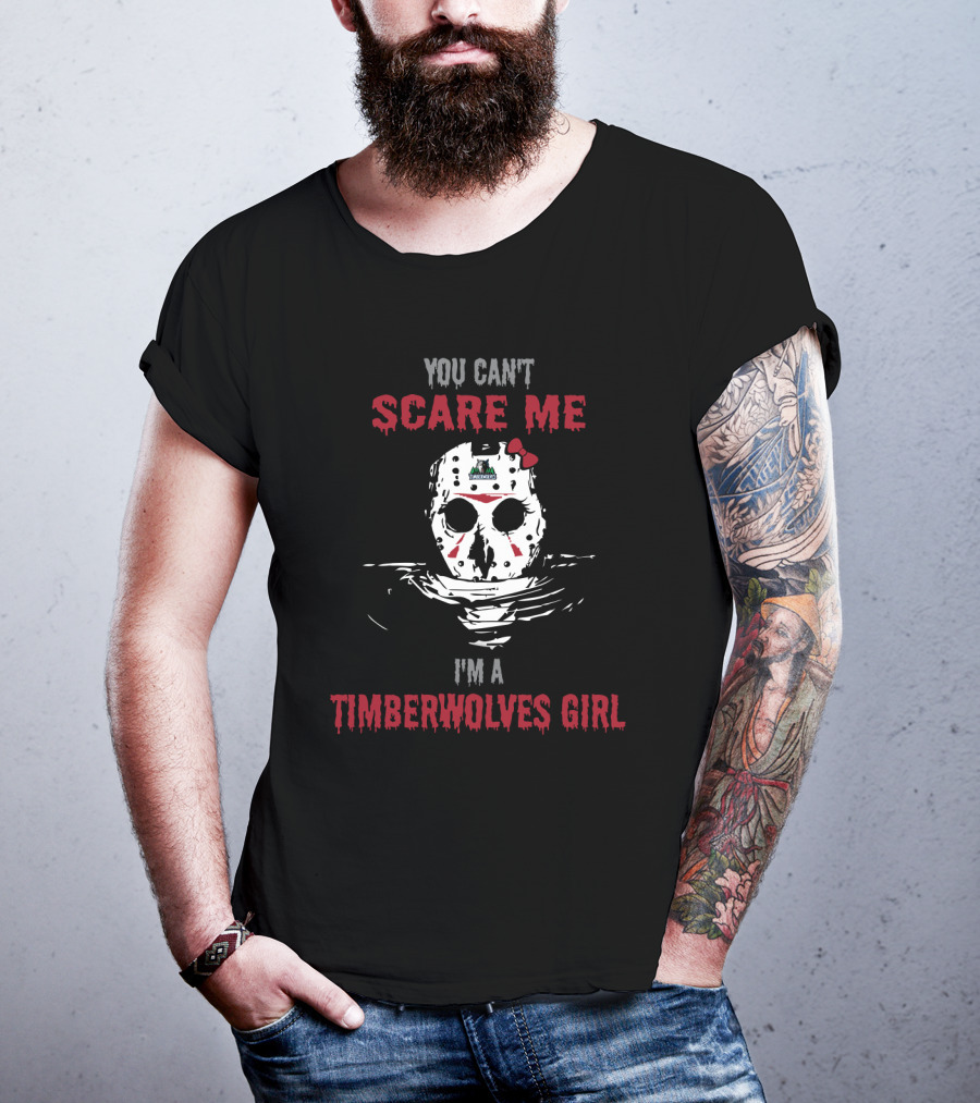 You Can't Scare Me I'm A Timberwolves Girl Jason Voorhees Mask And Bow T-Shirt