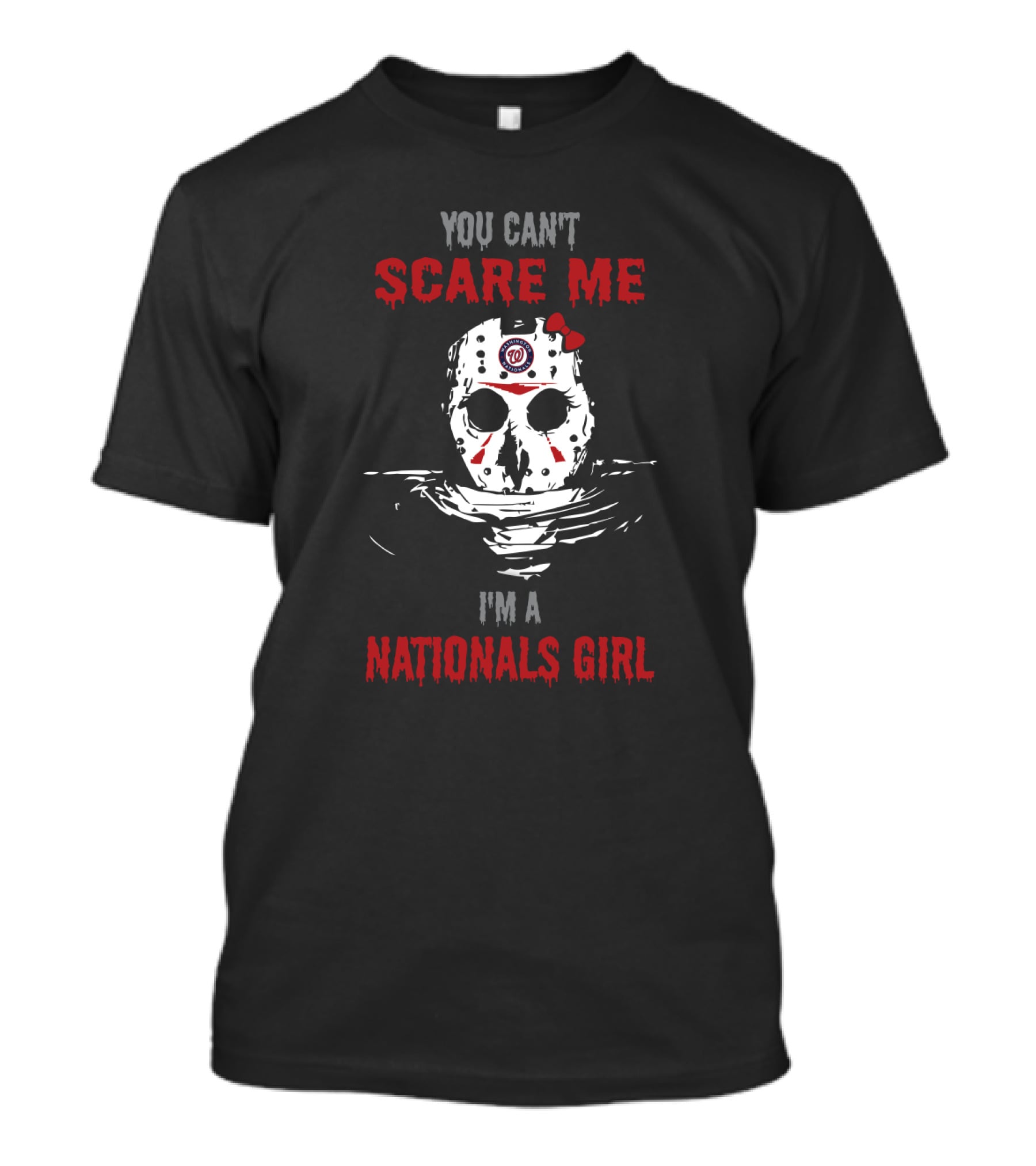 You Can't Scare Me I'm A Nationals Girl Jason Voorhees Baseball Mask T-Shirt