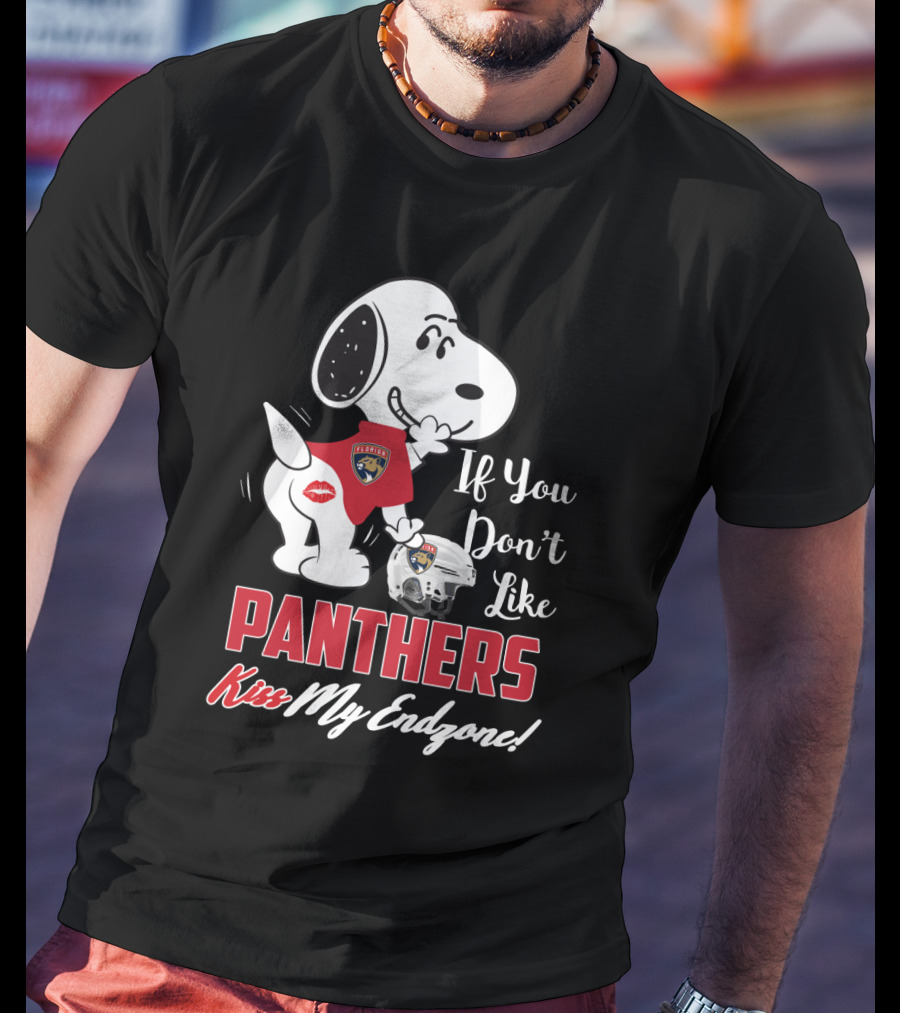 If You Don't Like Panthers Kiss My Endzone Snoopy And Florida Panthers T-Shirt