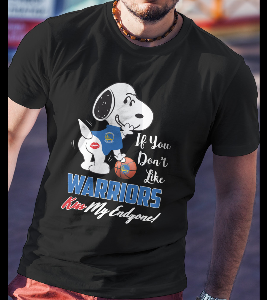 If You Don't Like Warriors Kiss My Endzone Snoopy Golden State Fans T-Shirt