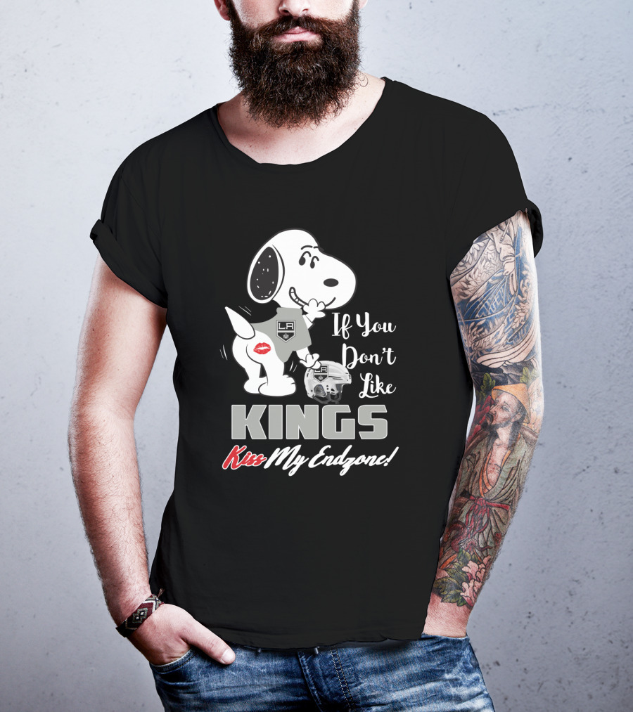 If You Don't Like Kings Kiss My Endzone Snoopy Los Angeles Kings Fans T-Shirt