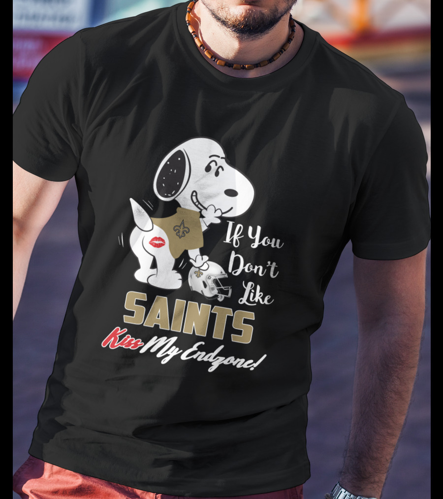 Snoopy If You Don't Like Saints Kiss My Endzone T-Shirt