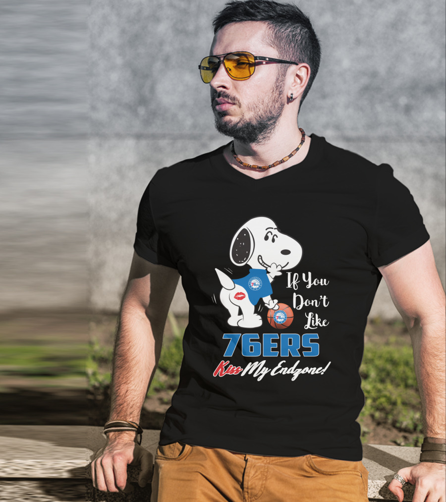 If You Don't Like 76ers Kiss My Endzone Snoopy Philadelphia Basketball T-Shirt