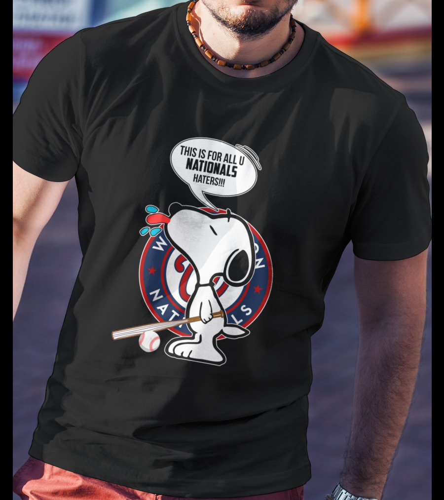 Washington Nationals Snoopy Fans Haters Message T-Shirt