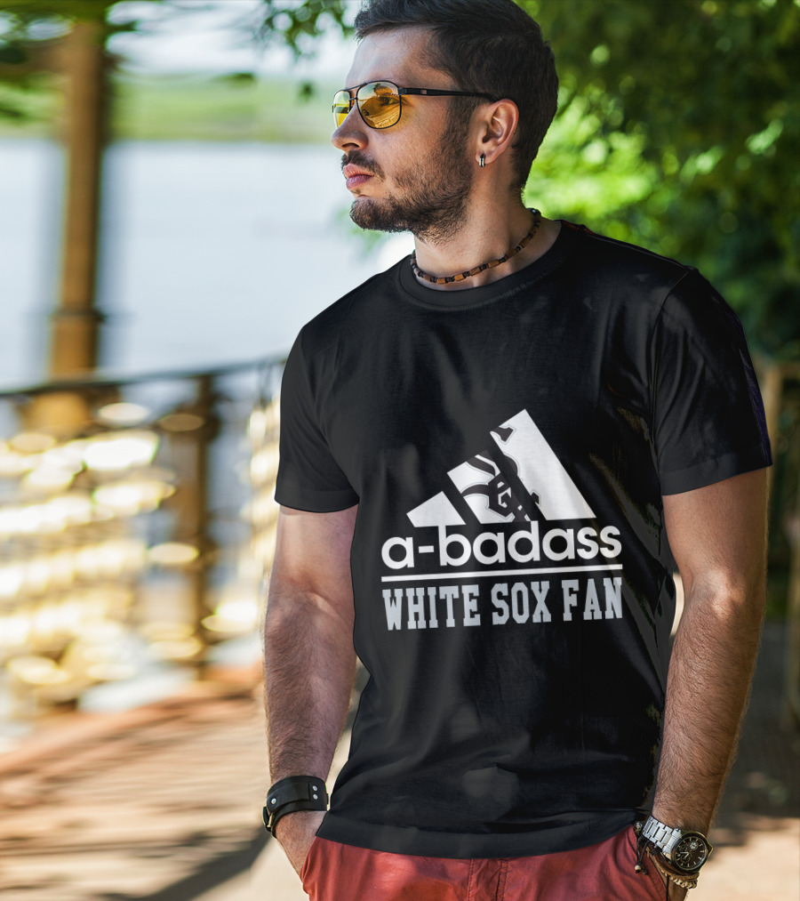 Chicago White Sox Fan A-Badass T-Shirt
