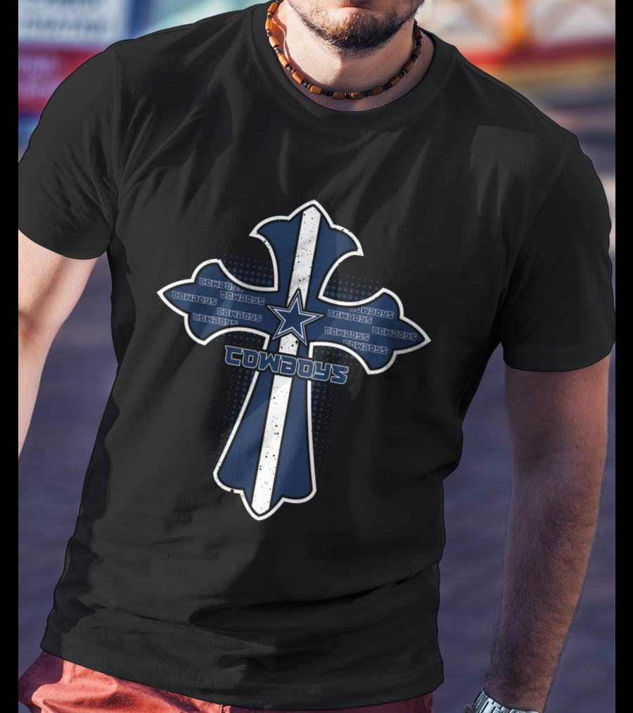 Cross Featuring Cowboys Star Emblem For Dallas Fans And Jesus Believers T-Shirt