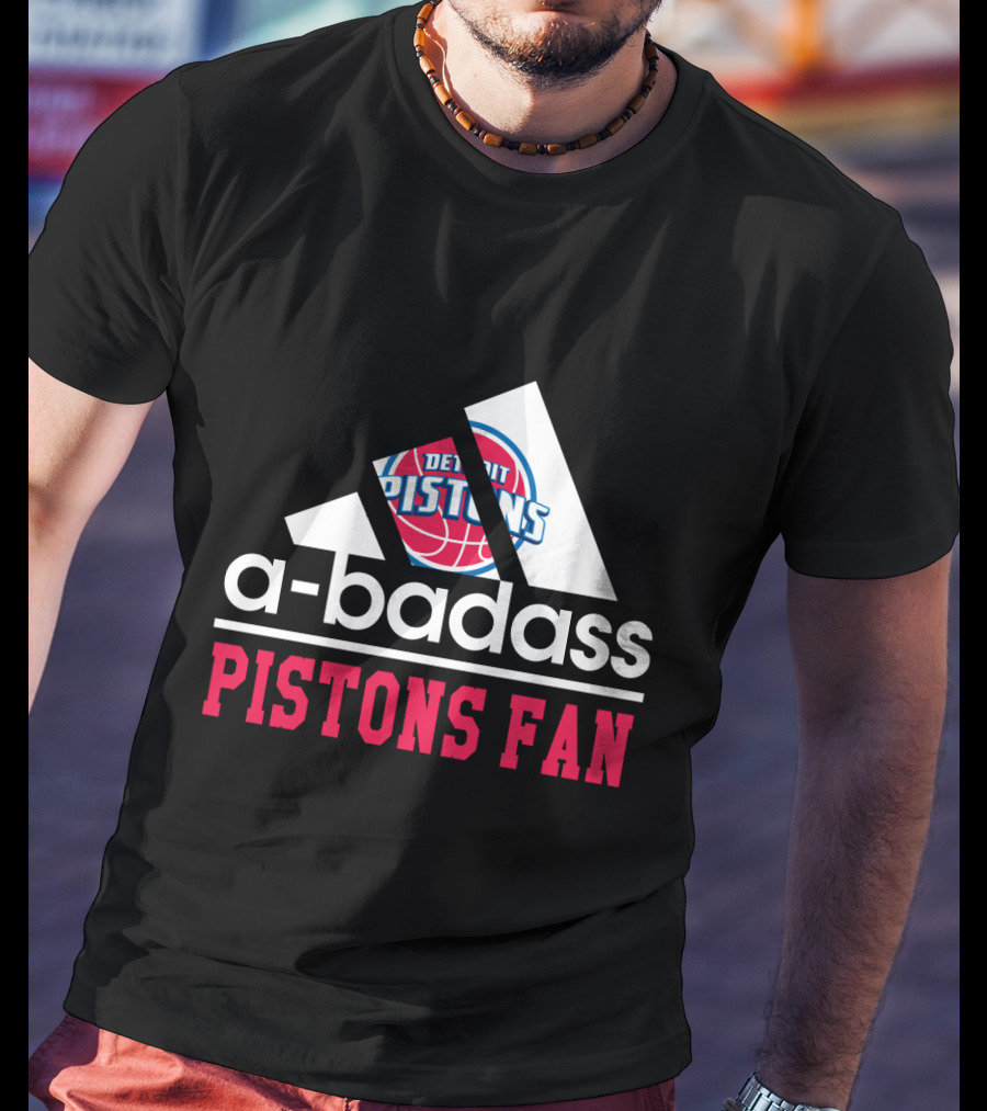 Detroit Pistons Logo A-Badass Pistons Fan T-Shirt