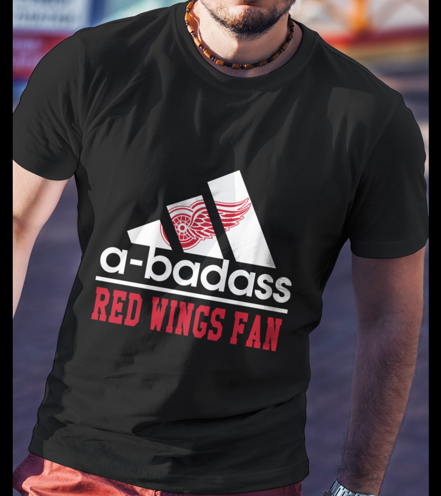 Detroit Red Wings Fan A-badass T-Shirt