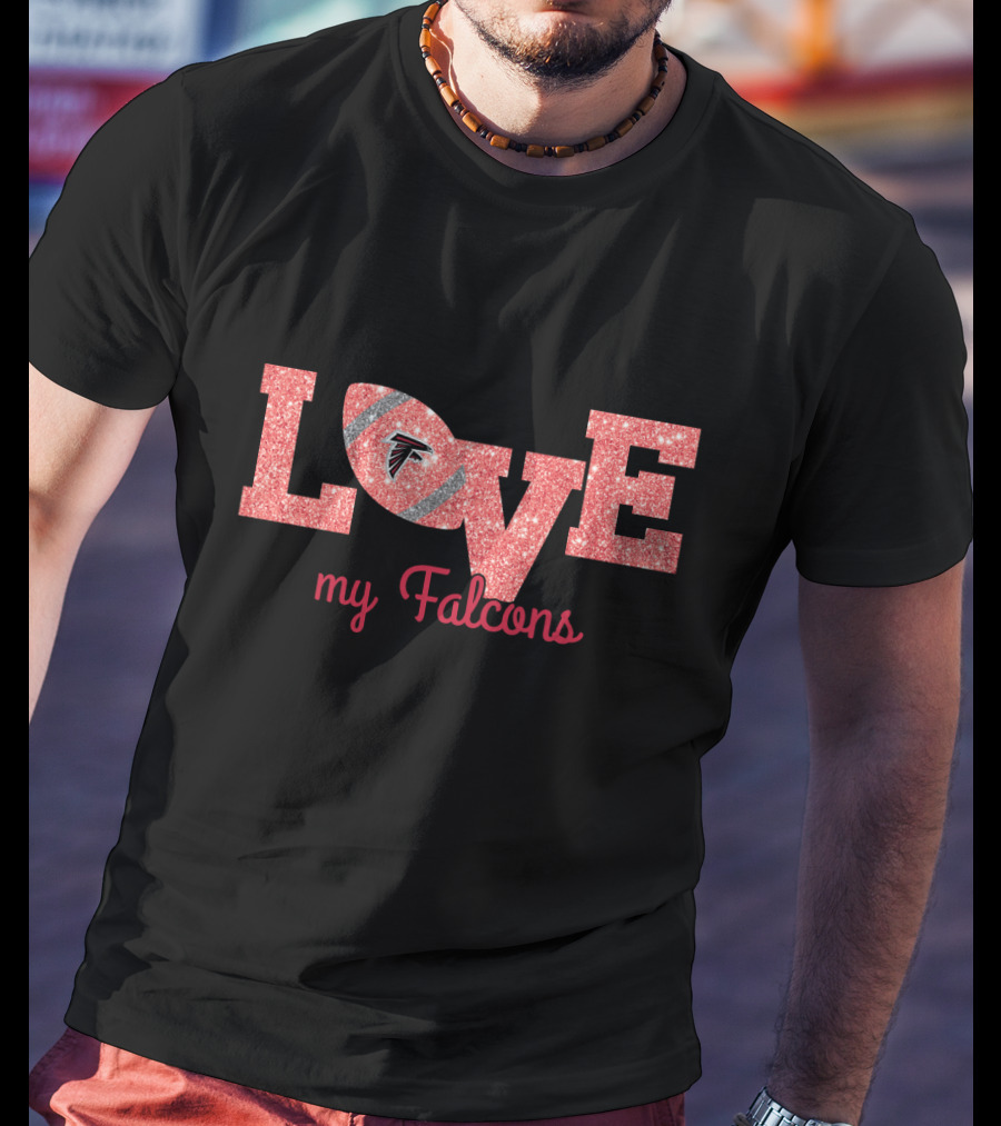 Atlanta Falcons Love Football Fans T-Shirt