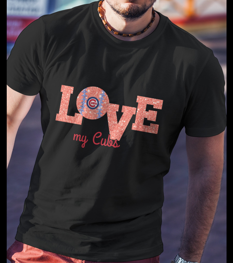 Sparkling Love My Cubs Chicago Cubs Fans Glitter Text T-Shirt