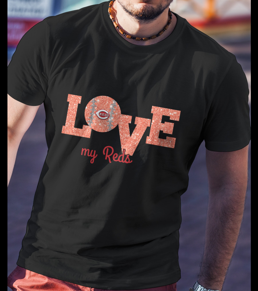 My Reds Glitter Love Cincinnati Reds Fans T-Shirt