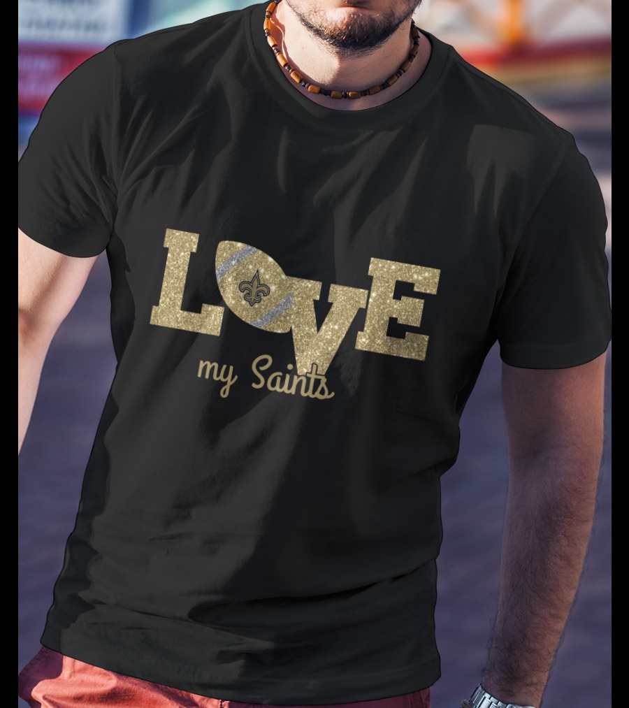 Love My Saints Fleur-De-Lis Football T-Shirt