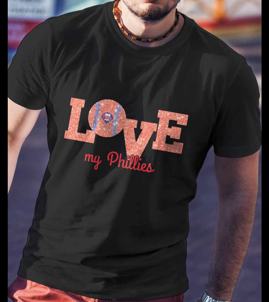 Love My Phillies Glitter Baseball Heart Design For Philadelphia Fans T-Shirt