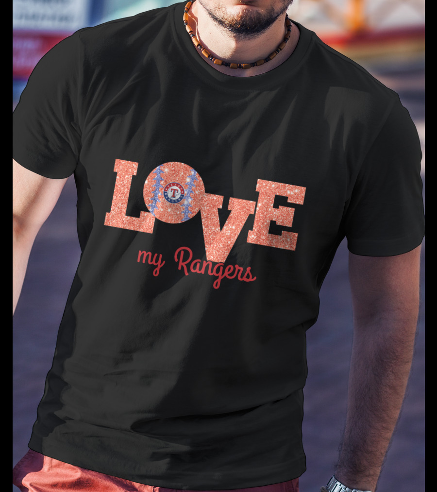 Texas Rangers Glitter Love My Rangers Baseball Fan T-Shirt