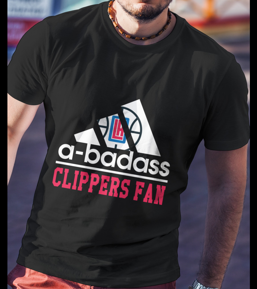 A-Badass Clippers Fan T-Shirt