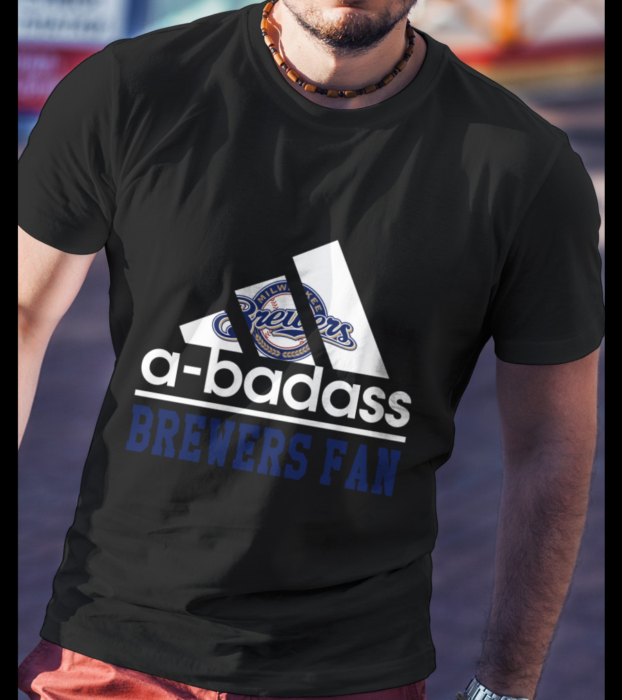Milwaukee Brewers A-Badass Brewers Fan T-Shirt
