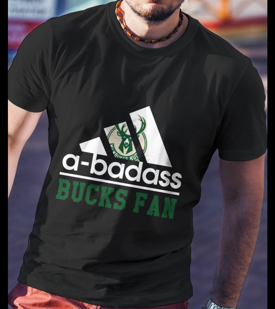 A-Badass Milwaukee Bucks Fan T-Shirt