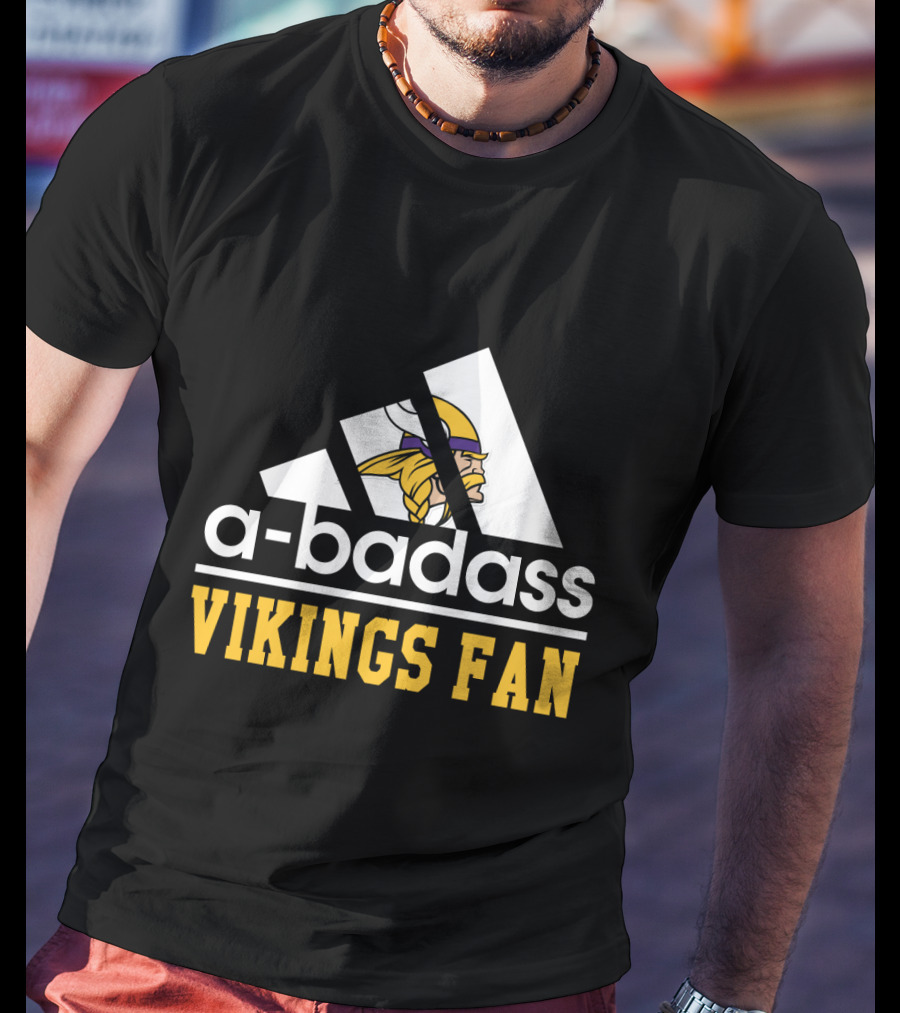 A-Badass Vikings Fan Minnesota Cool For Fans T-Shirt