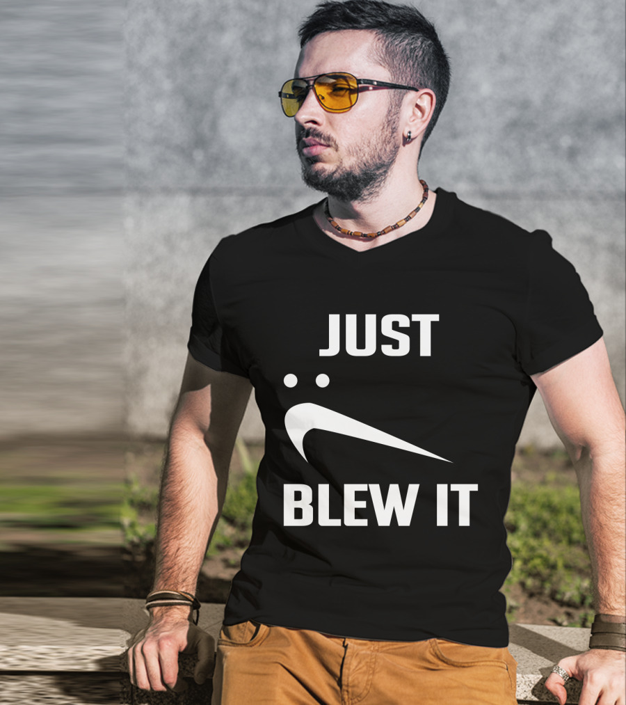 Just Blew It Nike Parody Swoosh T-Shirt