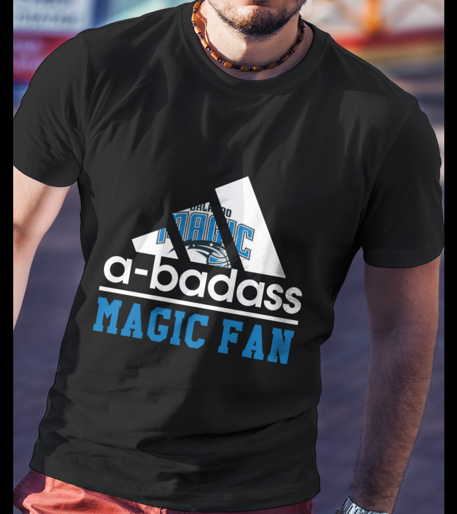Orlando Magic A-Badass Magic Fan T-Shirt