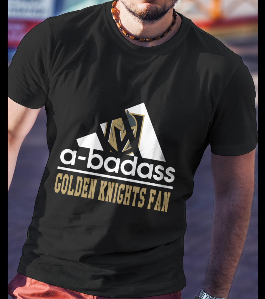 A-Badass Golden Knights Fan T-Shirt