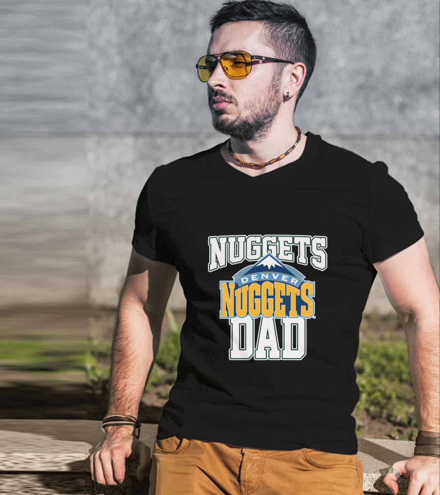 Denver Nuggets Dad Father's Day Nuggets T-Shirt