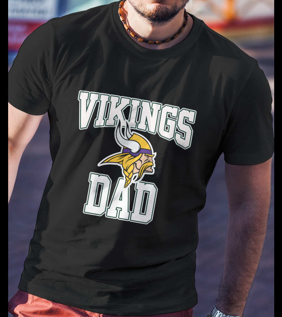 Minnesota Vikings Dad Fathers Day Apparel Gift T-Shirt