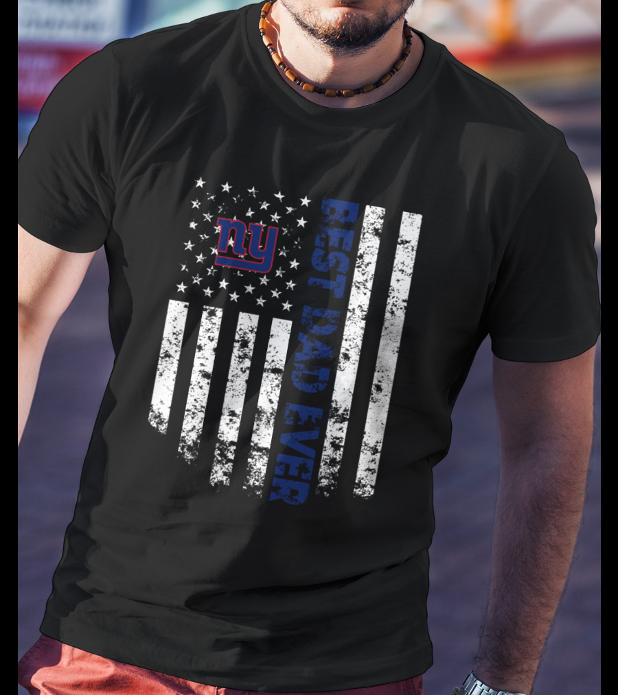Best New York Giants Dad Ever American Flag T-Shirt