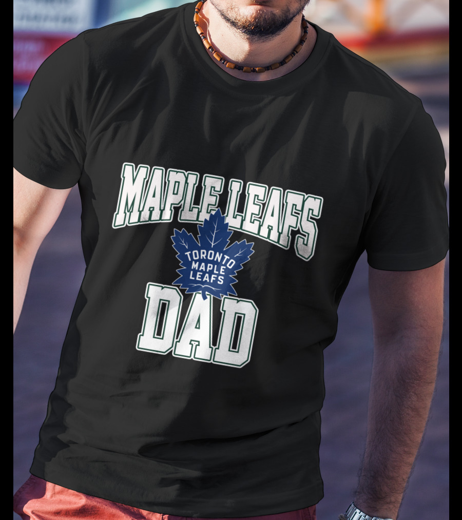 Toronto Maple Leafs Dad Hockey Fan Gift For Maple Leafs Supporter T-Shirt
