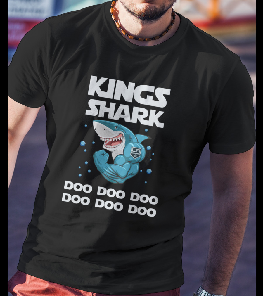 Kings Shark La Doo Doo Doo Doo Doo Doo T-Shirt