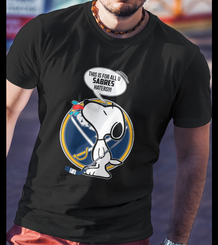 Snoopy Buffalo Sabres Haters Message T-Shirt